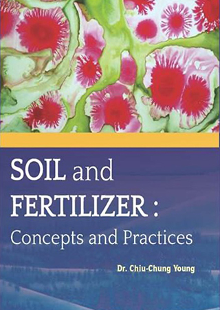 Soil and Fertilizer: Concepts and Practices (土壤與肥料英文版)