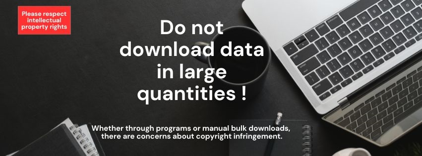 Please do not download data in large quantities